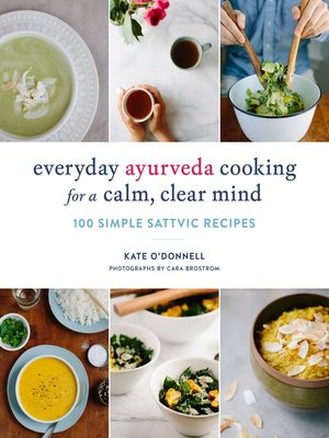 cover image of Everyday Ayurveda Cooking for a Calm, Clear Mind